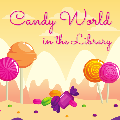 Image of Candy text is Candy World in the Library